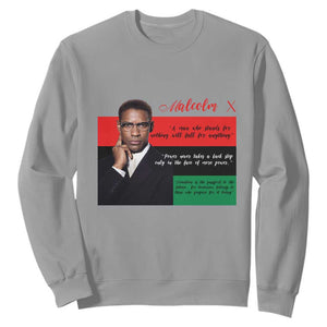 Motivational Malcolm X Quote Sweatshirt Black History Month Gift TS12 Sport Gray Print Your Wear