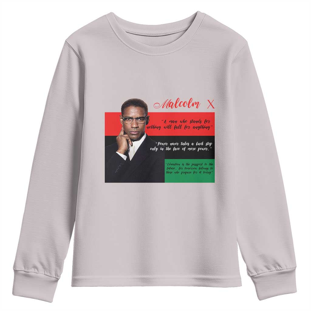 Motivational Malcolm X Quote Youth Sweatshirt Black History Month Gift TS12 Ice Gray Print Your Wear