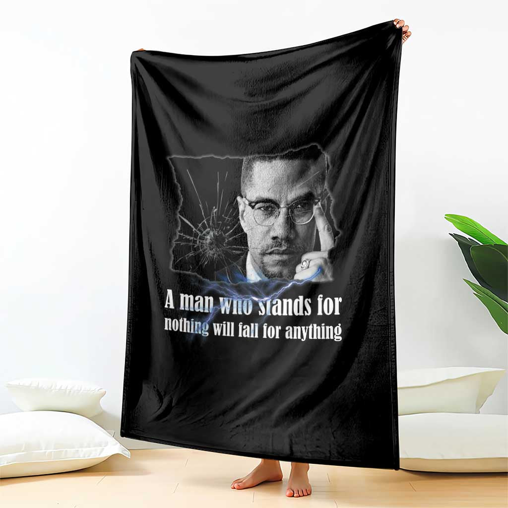 Malcolm X Quote Throw Blanket A Man Who Stands For Nothing Will Fall TS12 Print Your Wear