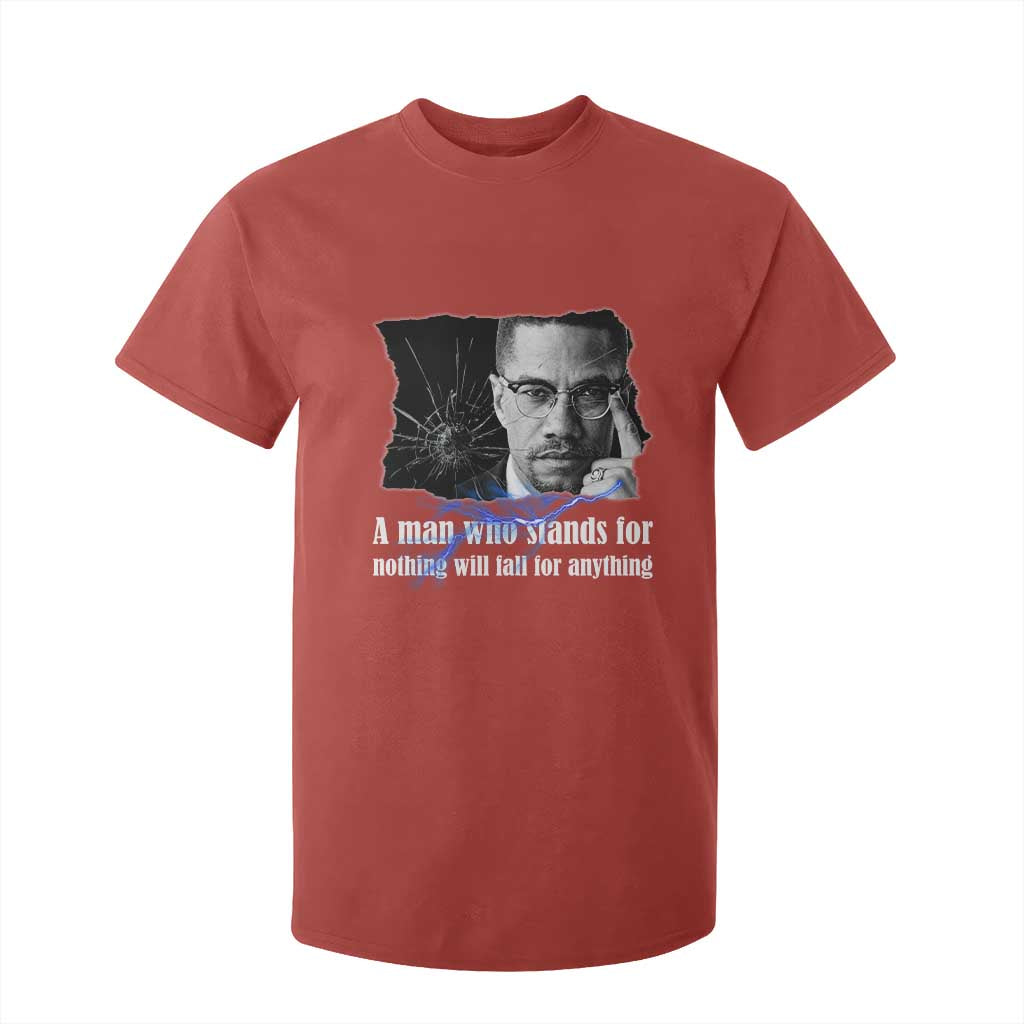 Malcolm X Quote T Shirt For Kid A Man Who Stands For Nothing Will Fall TS12 Red Print Your Wear
