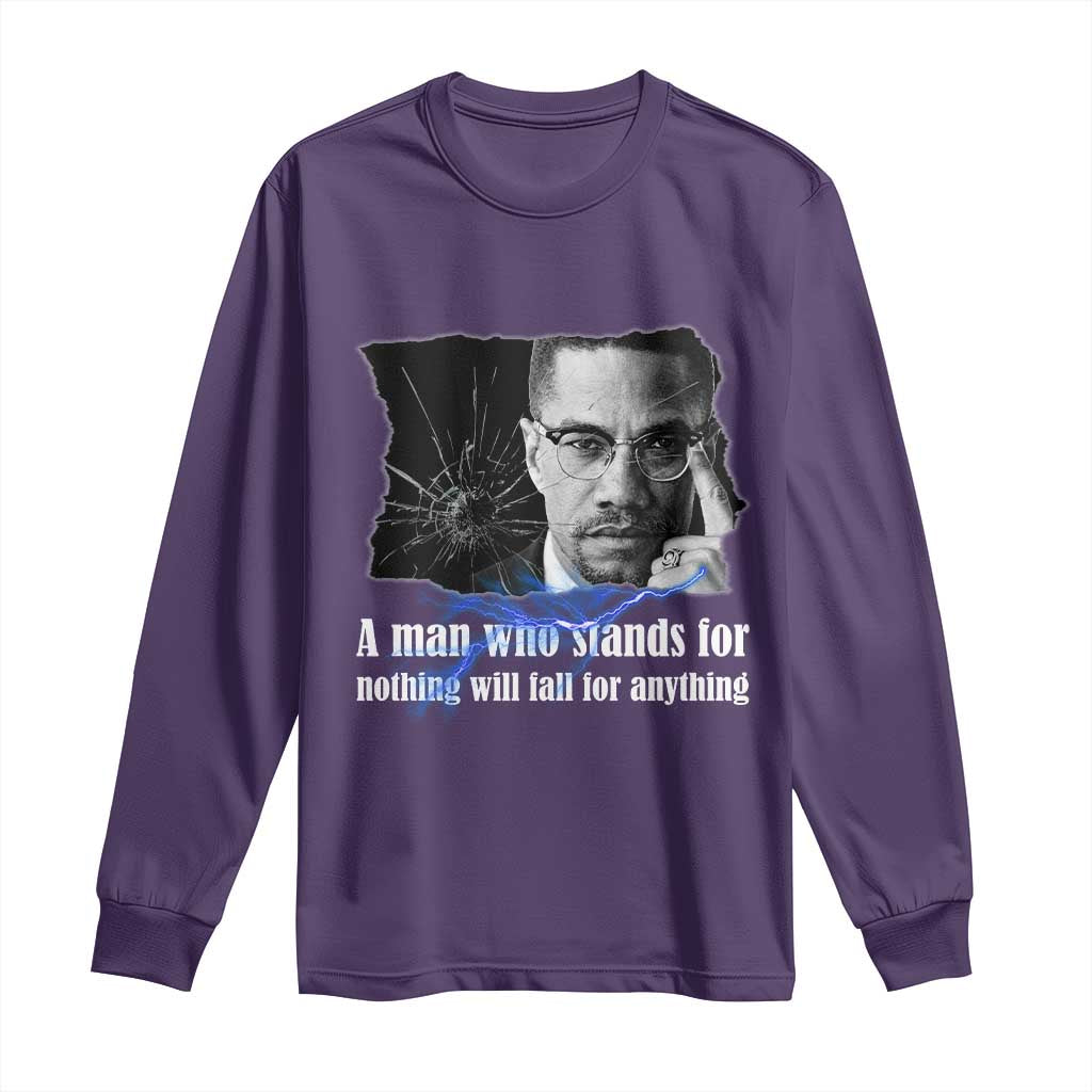 Malcolm X Quote Long Sleeve Shirt A Man Who Stands For Nothing Will Fall TS12 Purple Print Your Wear