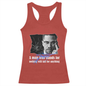 Malcolm X Quote Racerback Tank Top A Man Who Stands For Nothing Will Fall TS12 Red Print Your Wear