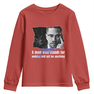 Malcolm X Quote Youth Sweatshirt A Man Who Stands For Nothing Will Fall TS12 Red Print Your Wear