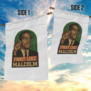 Fight Like Malcolm X Garden Flag Black History Month Inspirational Gift TS12 Print Your Wear