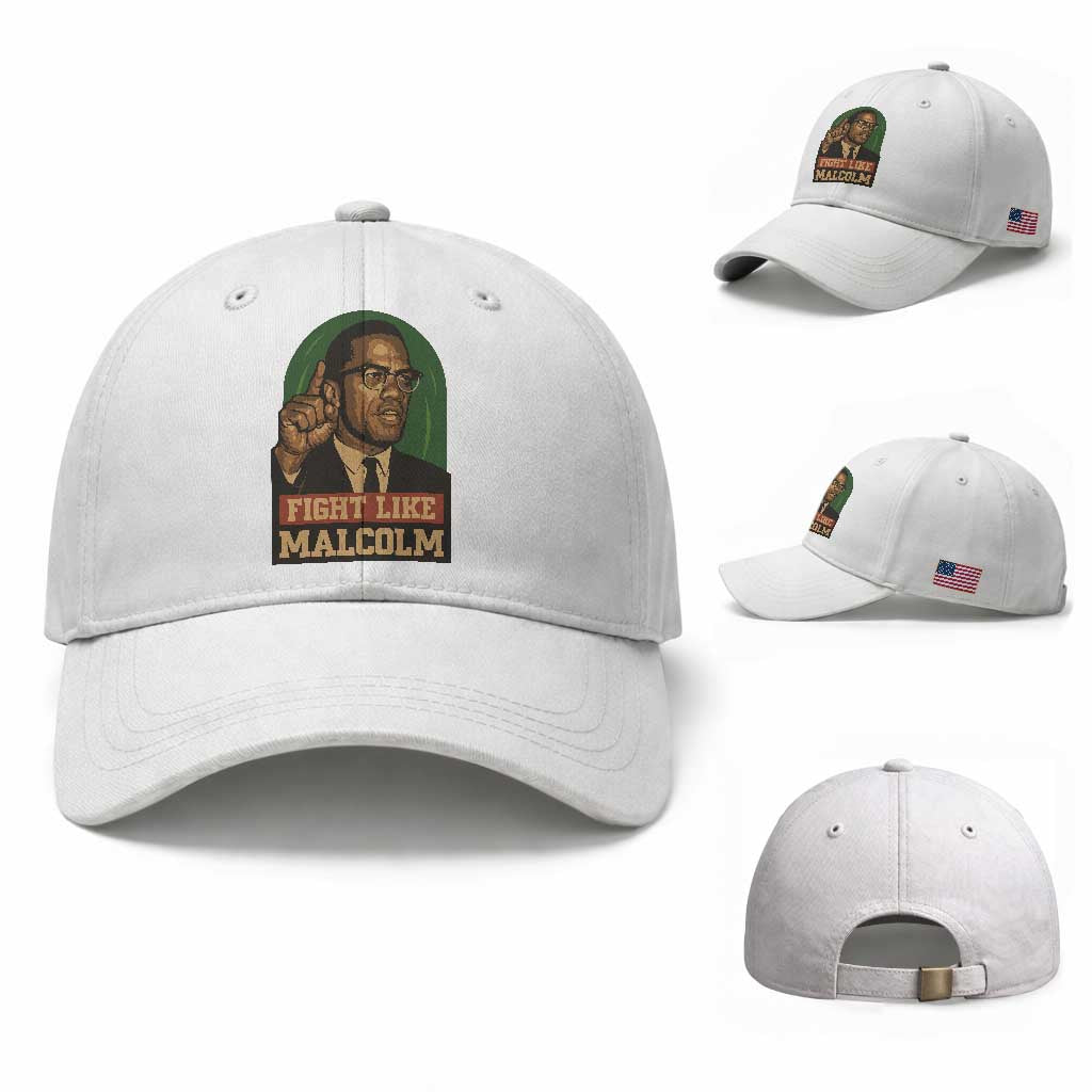 Fight Like Malcolm X Baseball Cap Black History Month Inspirational Gift TS12 Baseball Cap Universal Fit White Print Your Wear