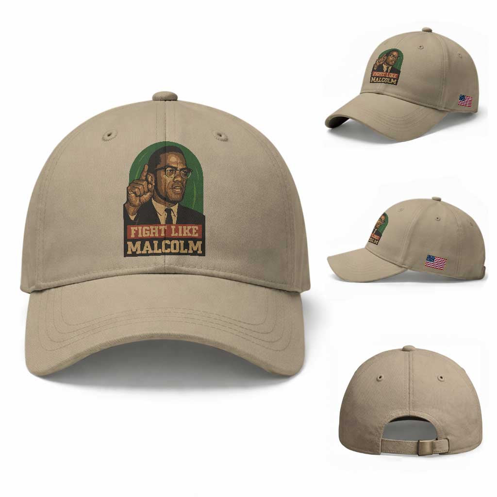 Fight Like Malcolm X Baseball Cap Black History Month Inspirational Gift TS12 Baseball Cap Universal Fit Khaki Print Your Wear