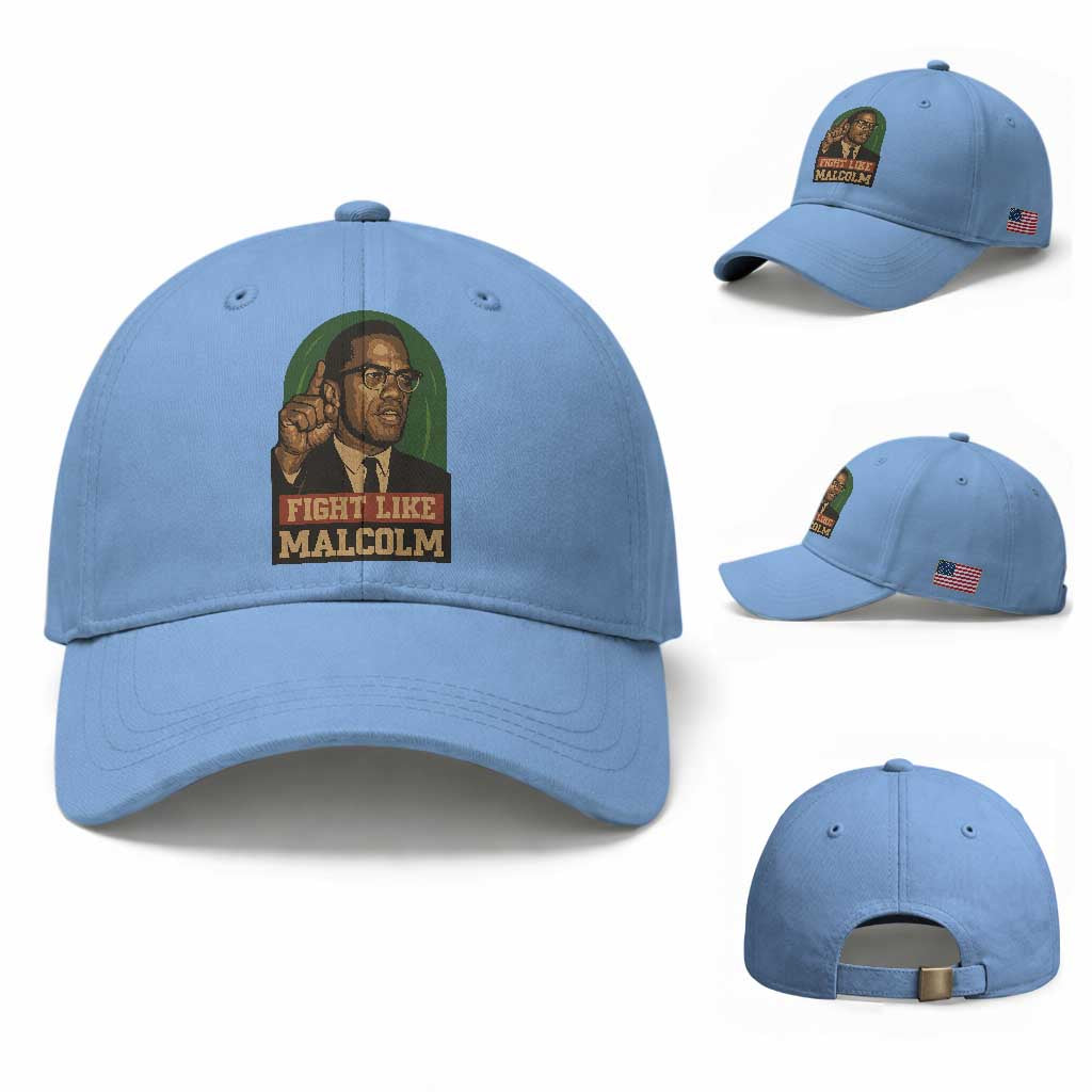 Fight Like Malcolm X Baseball Cap Black History Month Inspirational Gift TS12 Baseball Cap Universal Fit Light Blue Print Your Wear