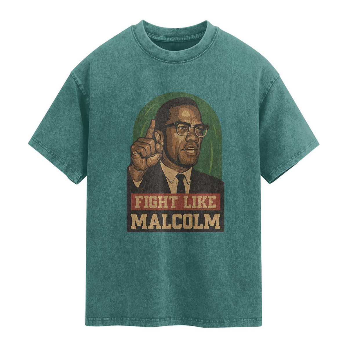 Fight Like Malcolm X Washed Cotton T-Shirt Black History Month Inspirational Gift