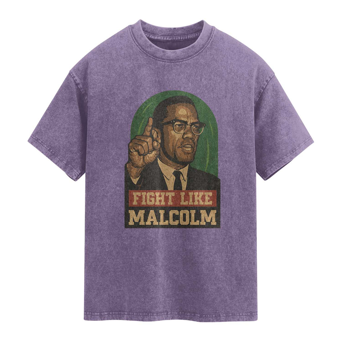 Fight Like Malcolm X Washed Cotton T-Shirt Black History Month Inspirational Gift