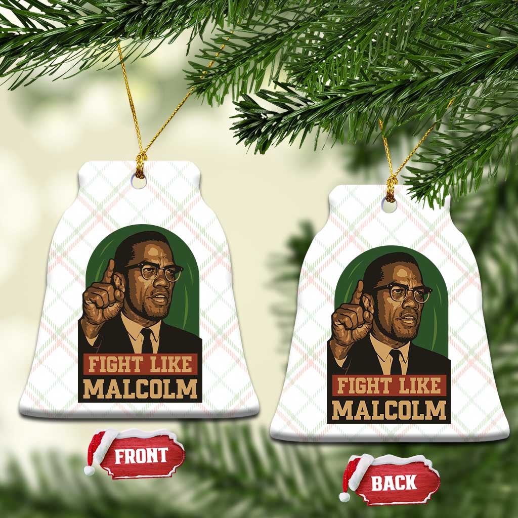 Fight Like Malcolm X Ceramic Ornament Black History Month Inspirational Gift TS12 Print Your Wear