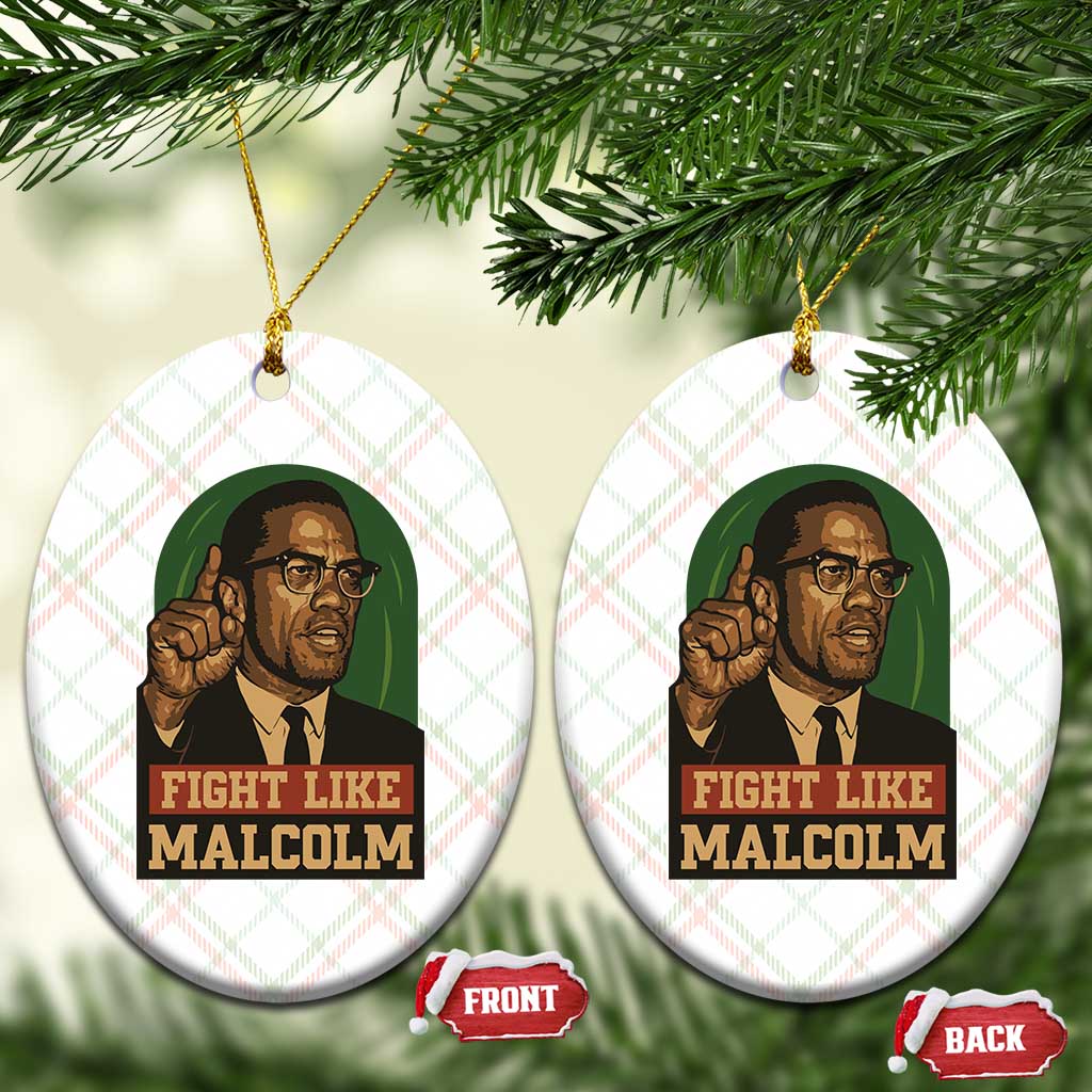 Fight Like Malcolm X Ceramic Ornament Black History Month Inspirational Gift TS12 Print Your Wear