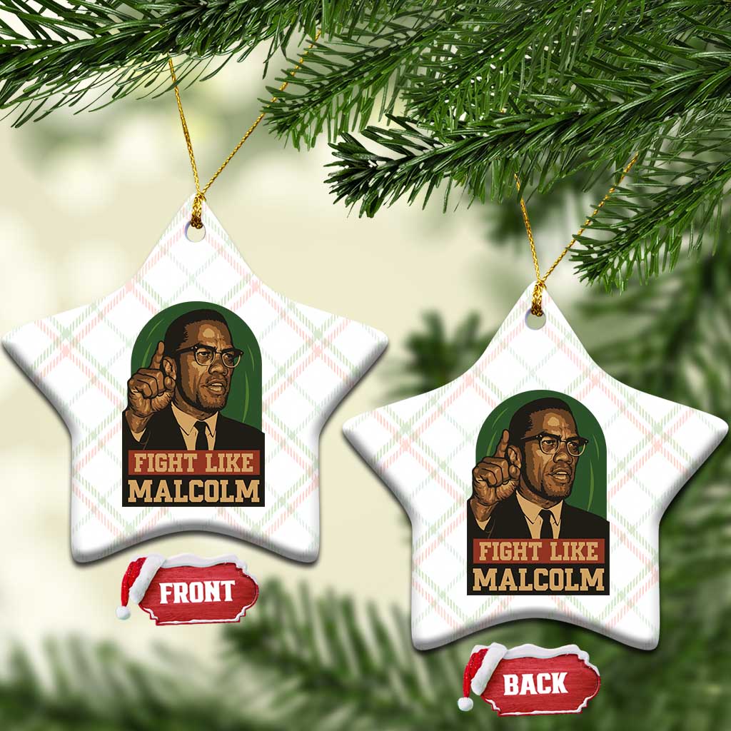 Fight Like Malcolm X Ceramic Ornament Black History Month Inspirational Gift TS12 Print Your Wear