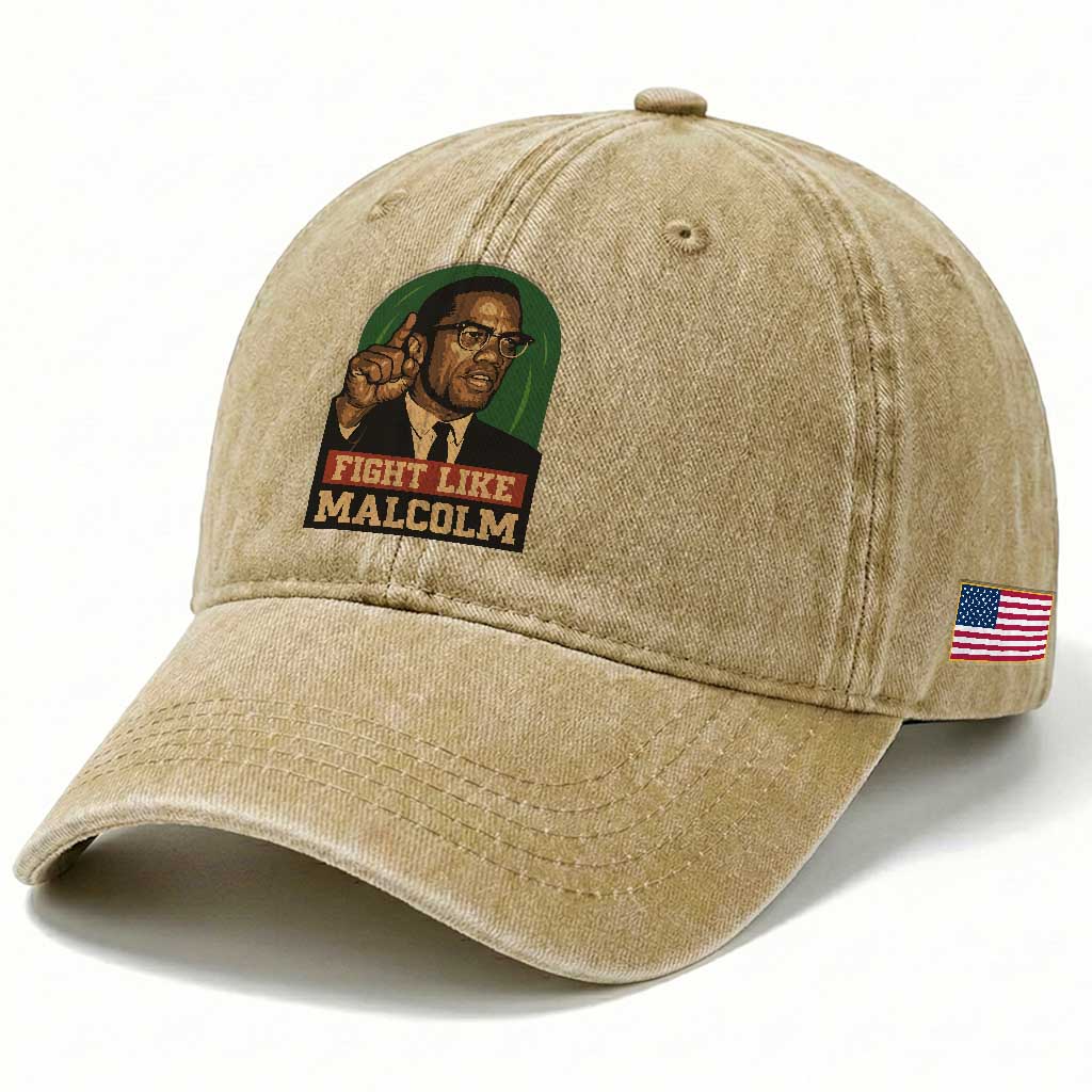 Fight Like Malcolm X Washed Cotton Baseball Cap Black History Month Inspirational Gift TS12 Print Your Wear