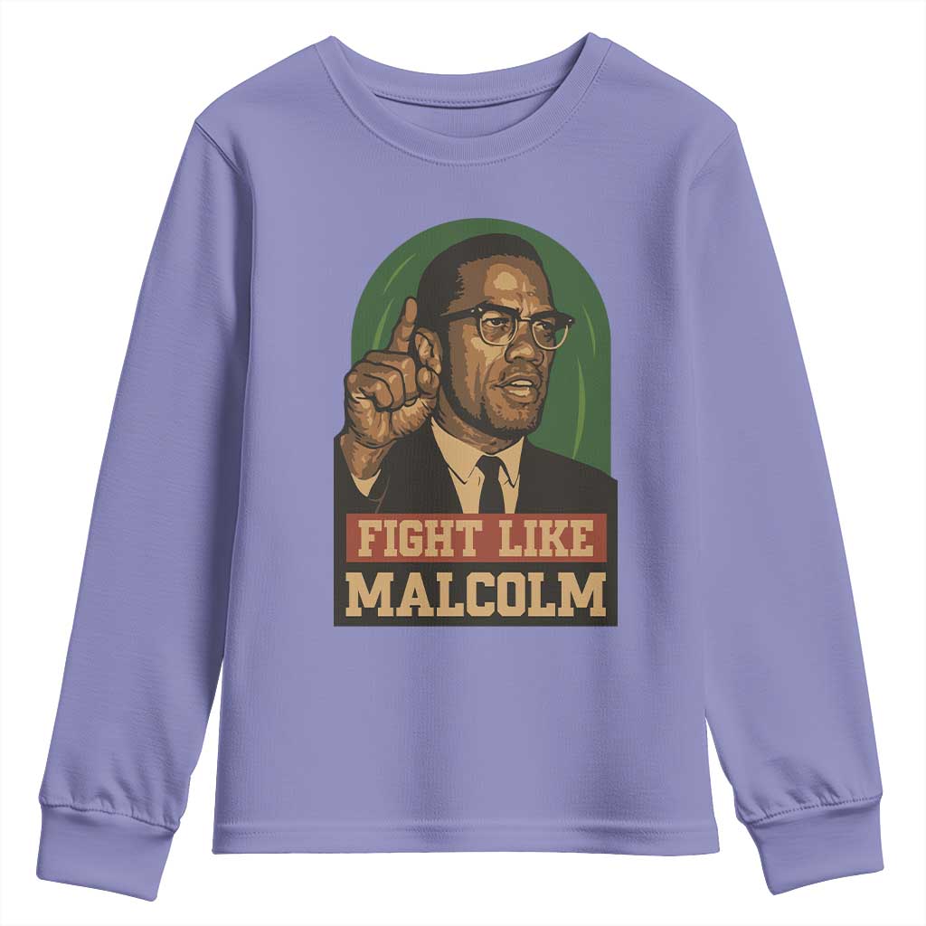 Fight Like Malcolm X Youth Sweatshirt Black History Month Inspirational Gift TS12 Violet Print Your Wear