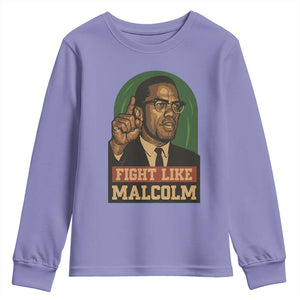 Fight Like Malcolm X Youth Sweatshirt Black History Month Inspirational Gift TS12 Violet Print Your Wear