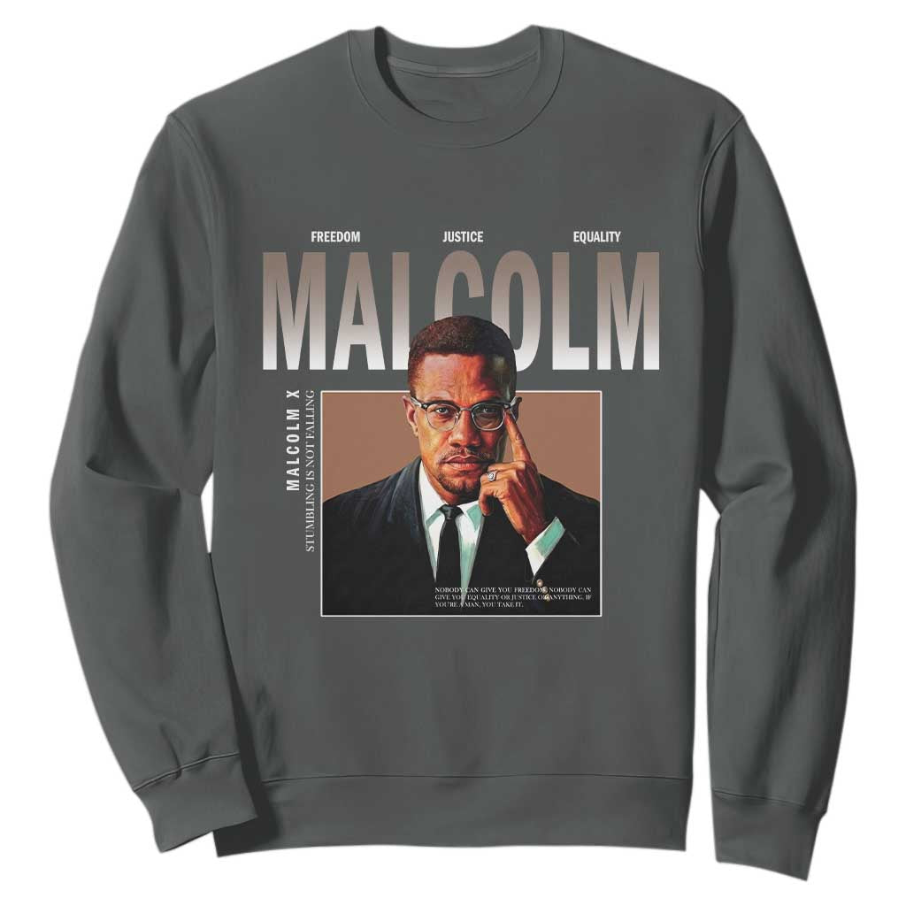 Black History Hero Malcolm X Sweatshirt Stumbling Is Not Falling TS12 Dark Heather Print Your Wear