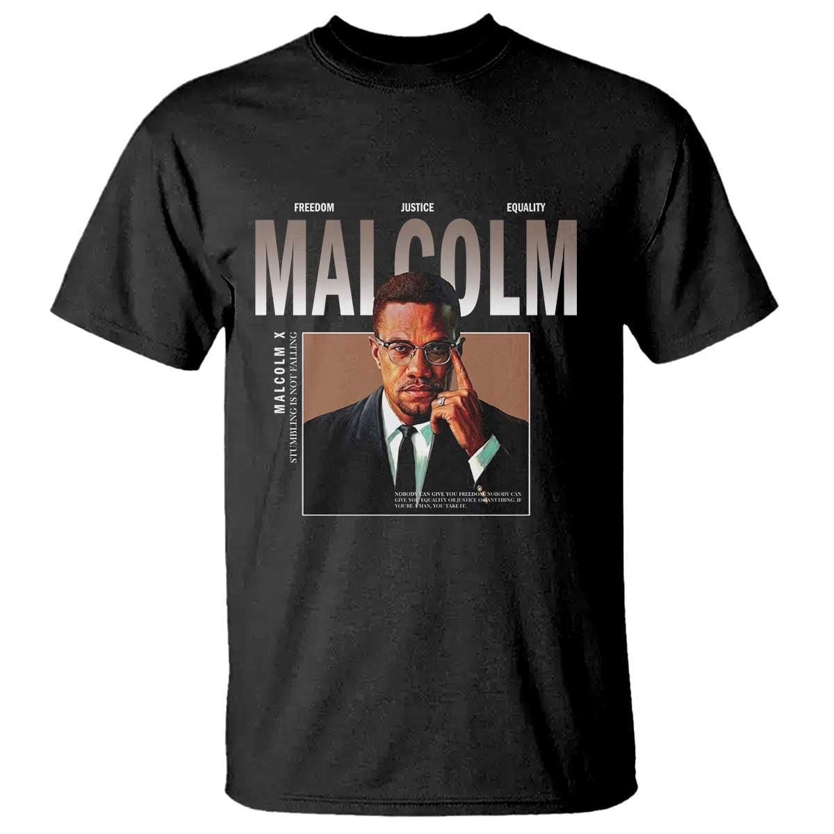 Black History Hero Malcolm X T Shirt Stumbling Is Not Falling TS12 Black Print Your Wear