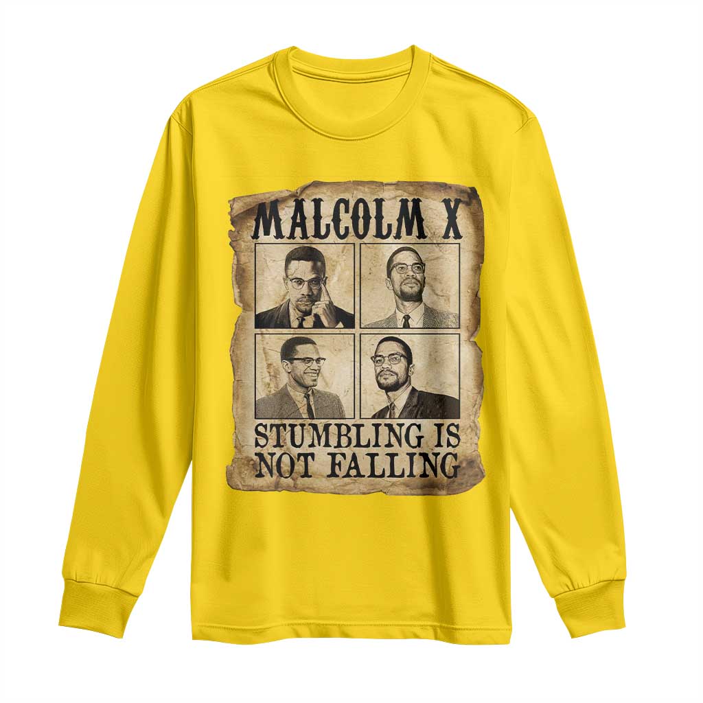 Malcolm X Long Sleeve Shirt Stumbling Is Not Falling Historical Poster TS12 Daisy Print Your Wear