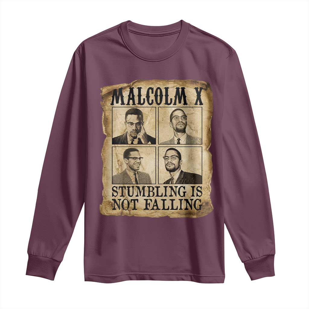 Malcolm X Long Sleeve Shirt Stumbling Is Not Falling Historical Poster TS12 Maroon Print Your Wear