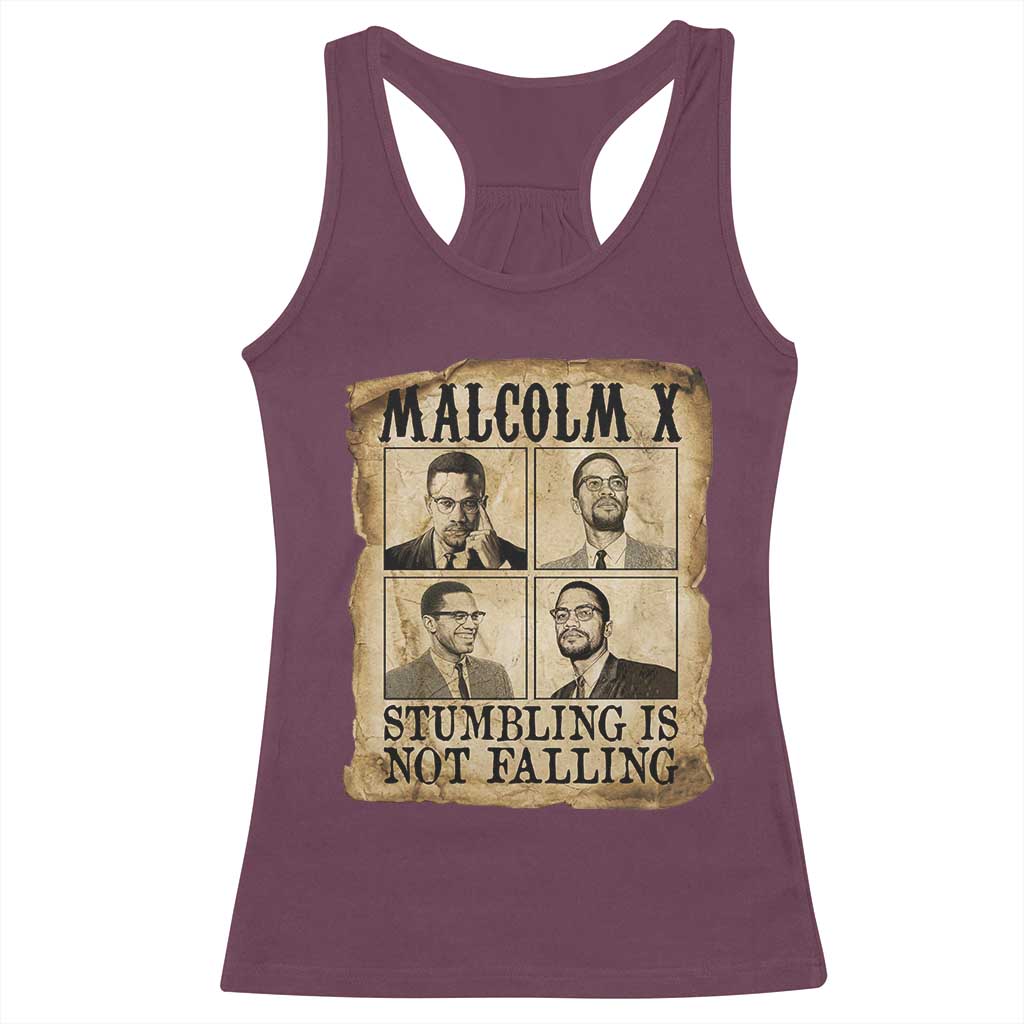 Malcolm X Racerback Tank Top Stumbling Is Not Falling Historical Poster TS12 Maroon Print Your Wear