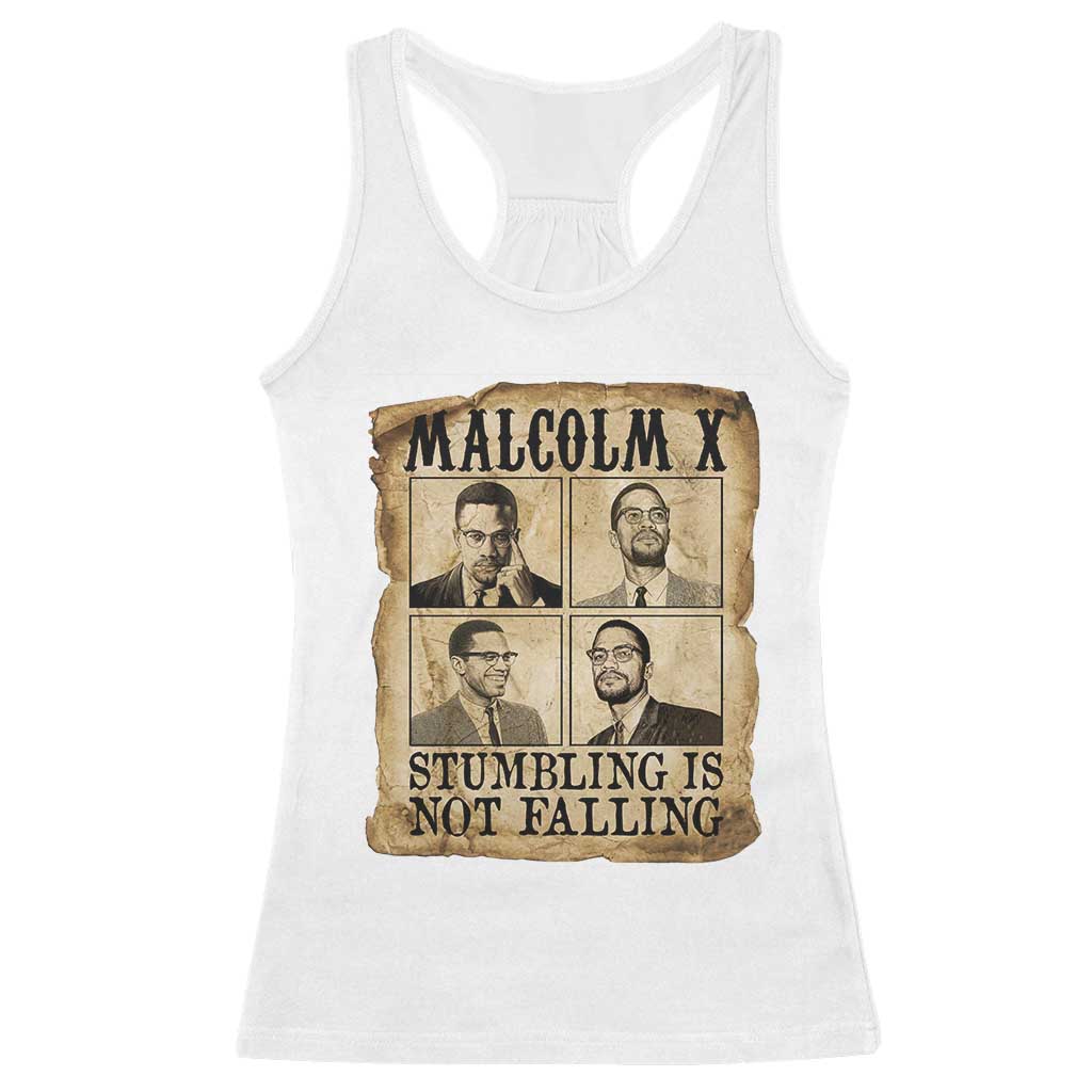 Malcolm X Racerback Tank Top Stumbling Is Not Falling Historical Poster TS12 White Print Your Wear