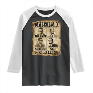 Malcolm X Raglan Shirt Stumbling Is Not Falling Historical Poster TS12 Black White Print Your Wear