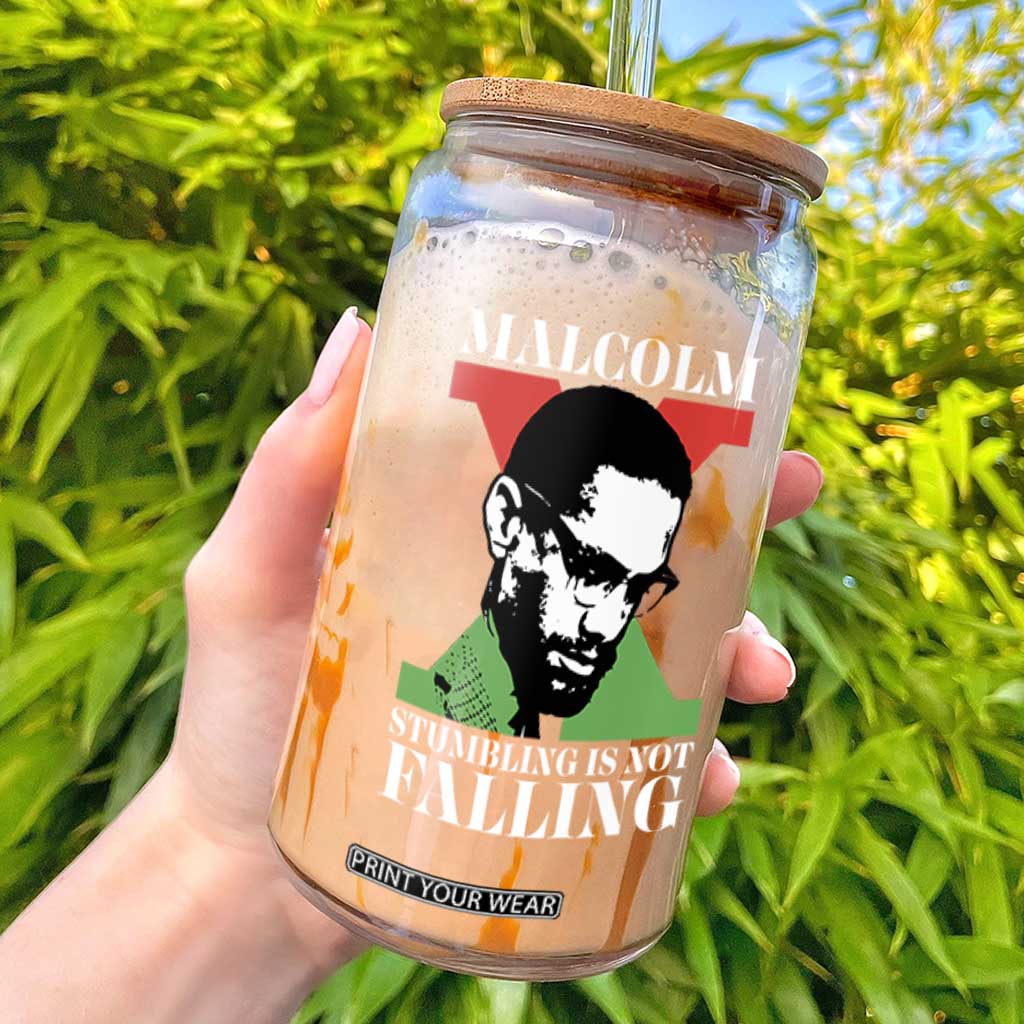 Malcolm X Glass Can Stumbling Is Not Falling Black History Leader TS12 Black Print Your Wear