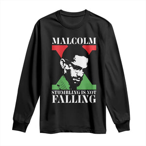 Malcolm X Long Sleeve Shirt Stumbling Is Not Falling Black History Leader TS12 Black Print Your Wear