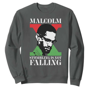 Malcolm X Sweatshirt Stumbling Is Not Falling Black History Leader TS12 Dark Heather Print Your Wear