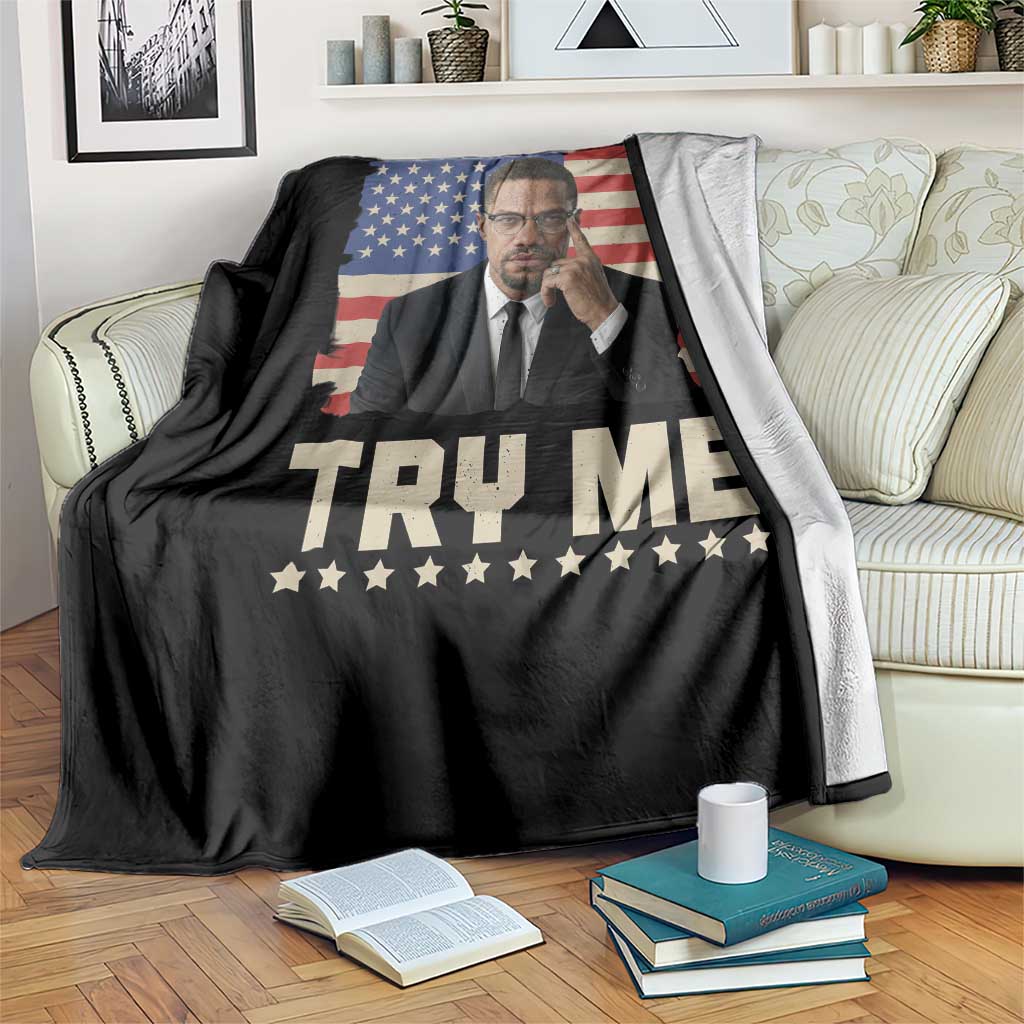Malcolm X Try Me Throw Blanket African American Pride Gift TS12 Print Your Wear
