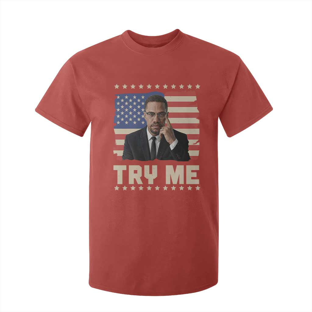 Malcolm X Try Me T Shirt For Kid African American Pride Gift TS12 Red Print Your Wear
