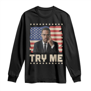 Malcolm X Try Me Long Sleeve Shirt African American Pride Gift TS12 Black Print Your Wear