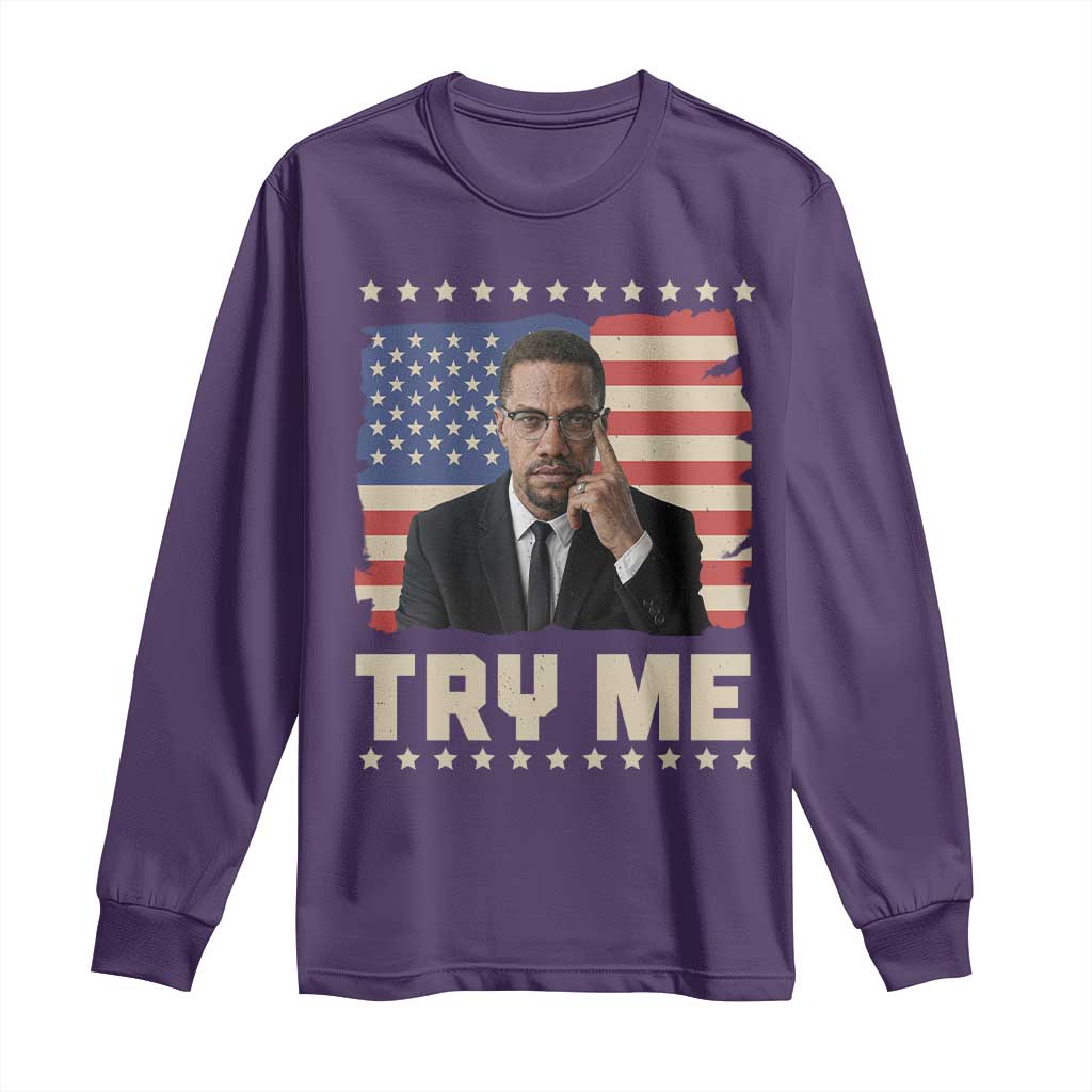 Malcolm X Try Me Long Sleeve Shirt African American Pride Gift TS12 Purple Print Your Wear