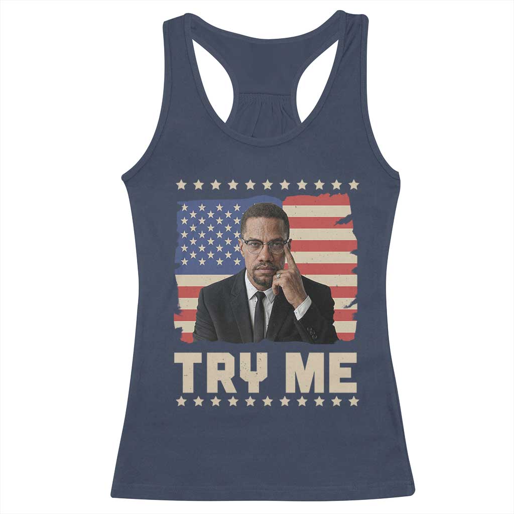 Malcolm X Try Me Racerback Tank Top African American Pride Gift TS12 Navy Print Your Wear