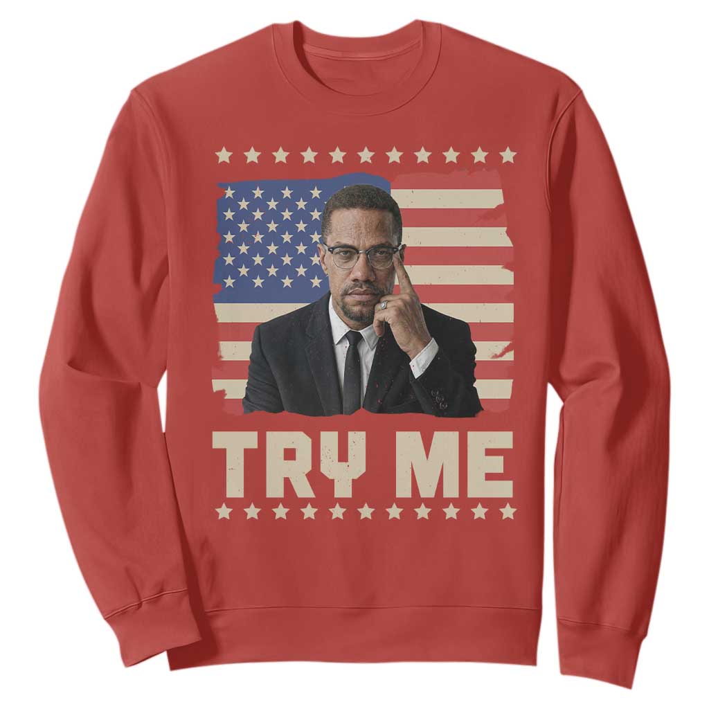 Malcolm X Try Me Sweatshirt African American Pride Gift TS12 Red Print Your Wear