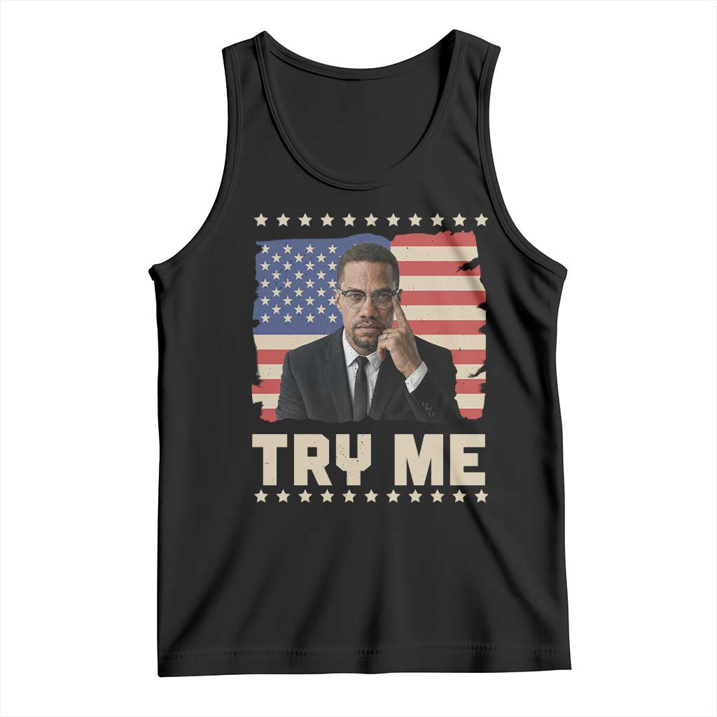 Malcolm X Try Me Tank Top African American Pride Gift TS12 Black Print Your Wear