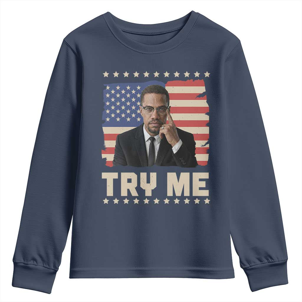 Malcolm X Try Me Youth Sweatshirt African American Pride Gift TS12 Navy Print Your Wear