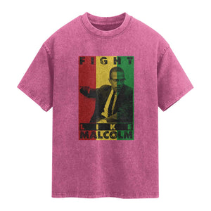 Fight Like Malcolm X Washed Cotton T-Shirt African American Pride Gift