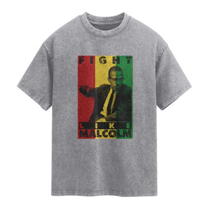 Fight Like Malcolm X Washed Cotton T-Shirt African American Pride Gift