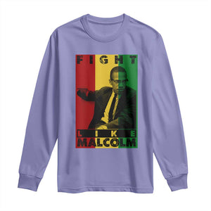 Fight Like Malcolm X Long Sleeve Shirt African American Pride Gift TS12 Violet Print Your Wear