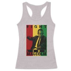 Fight Like Malcolm X Racerback Tank Top African American Pride Gift TS12 Ice Gray Print Your Wear