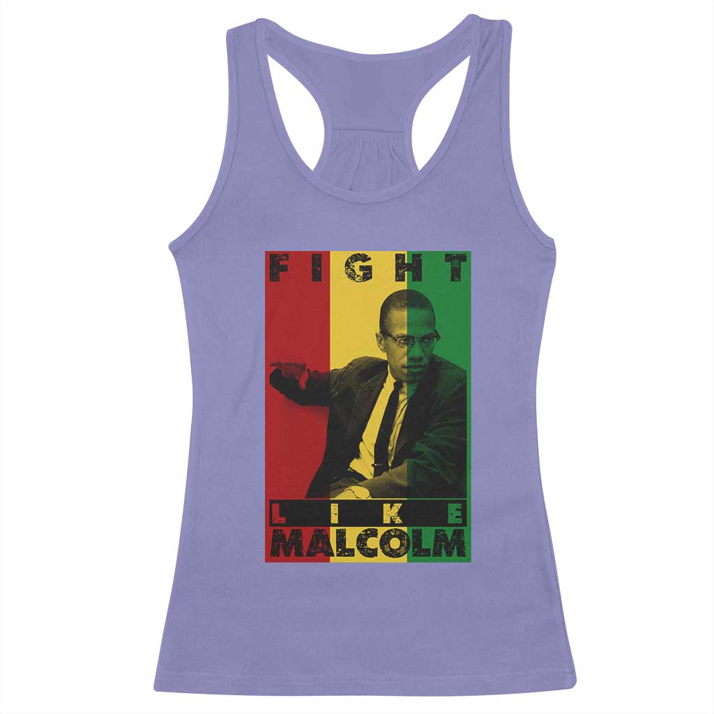 Fight Like Malcolm X Racerback Tank Top African American Pride Gift TS12 Violet Print Your Wear
