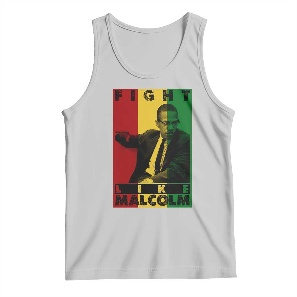 Fight Like Malcolm X Tank Top African American Pride Gift TS12 Ash Print Your Wear