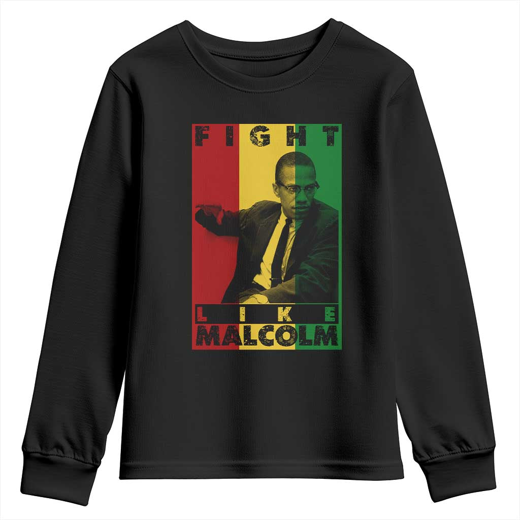 Fight Like Malcolm X Youth Sweatshirt African American Pride Gift TS12 Black Print Your Wear