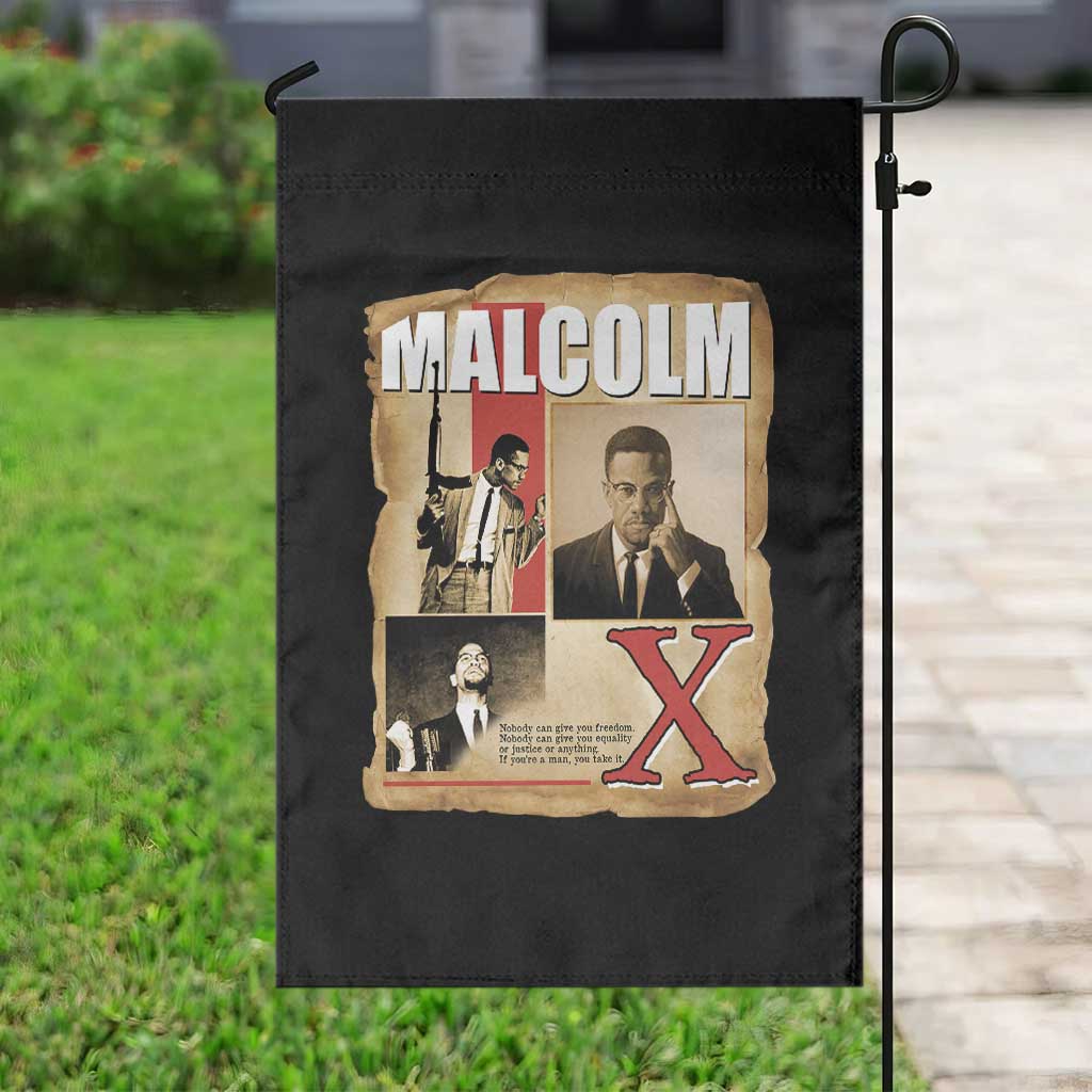Malcolm X Quote Garden Flag Nobody Can Give You Freedom Take It TS12 Print Your Wear