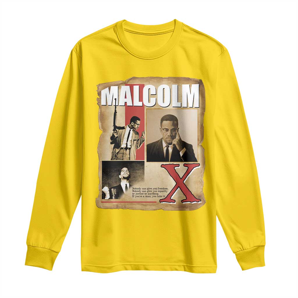 Malcolm X Quote Long Sleeve Shirt Nobody Can Give You Freedom Take It TS12 Daisy Print Your Wear