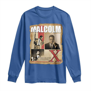Malcolm X Quote Long Sleeve Shirt Nobody Can Give You Freedom Take It TS12 Royal Blue Print Your Wear