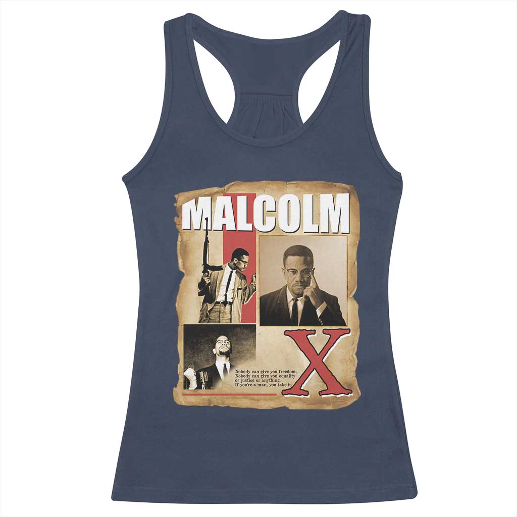 Malcolm X Quote Racerback Tank Top Nobody Can Give You Freedom Take It TS12 Navy Print Your Wear