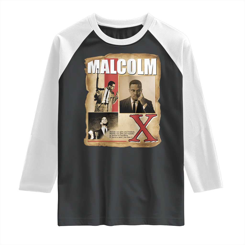 Malcolm X Quote Raglan Shirt Nobody Can Give You Freedom Take It TS12 Black White Print Your Wear