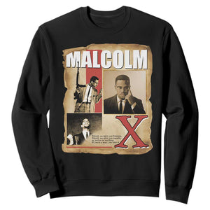 Malcolm X Quote Sweatshirt Nobody Can Give You Freedom Take It TS12 Black Print Your Wear